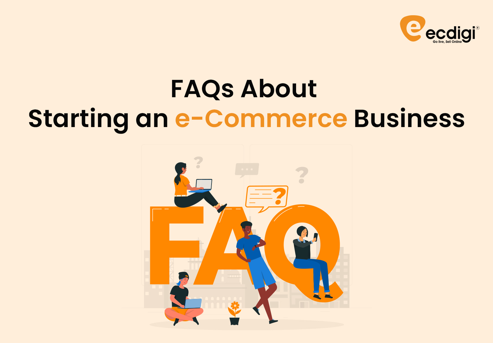 e-Commerce Startup FAQs | ecDigi